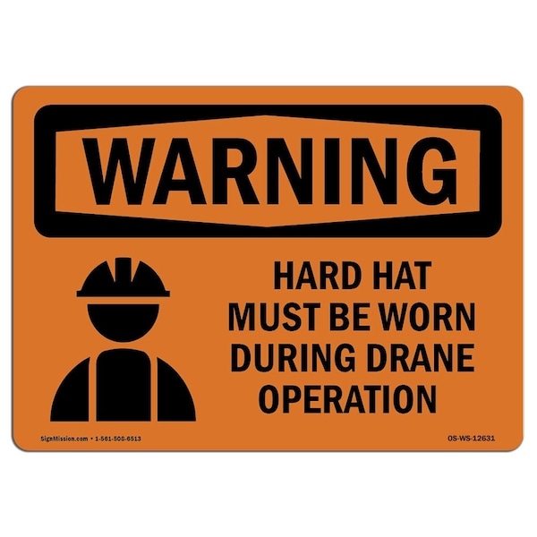 OSHA WARNING Sign, Hard Hat Worn During Crane Operation, 10in X 7in Aluminum, 10" W, 7" H, Landscape